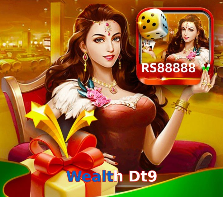 Wealth Dt9